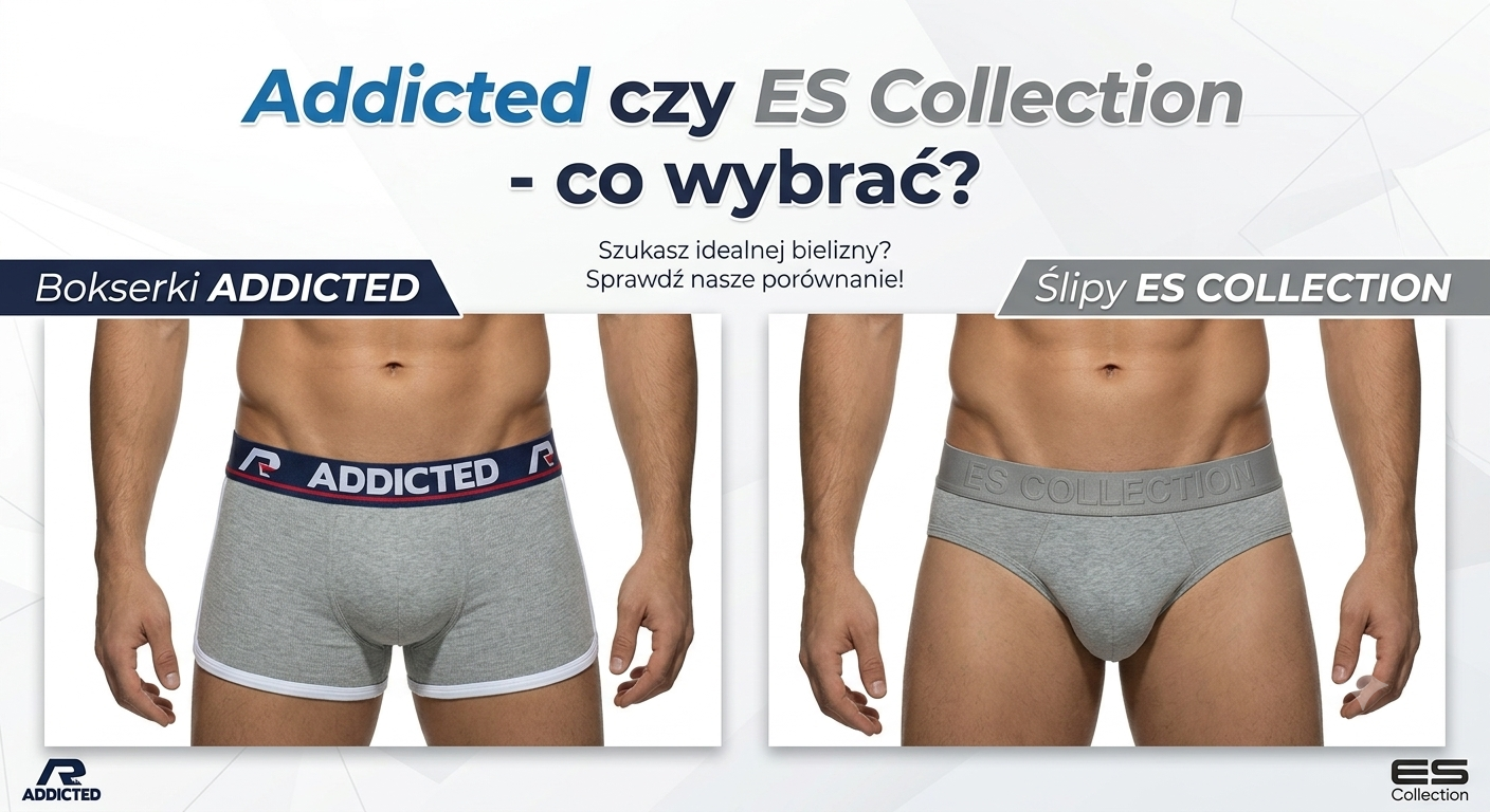 Addicted czy ES Collection - co wybrać?